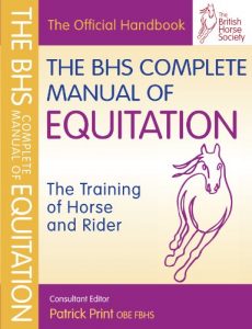 Download BHS Complete Manual of Equitation: TheTraining of Horse and Rider (British Horse Society) pdf, epub, ebook