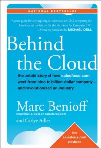 Download Behind the Cloud: The Untold Story of How Salesforce.com Went from Idea to Billion-Dollar Company-and Revolutionized an Industry pdf, epub, ebook