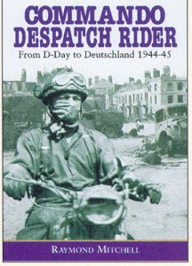 Download Commando Despatch Rider: From D-Day to Deutschland 1944-45 pdf, epub, ebook