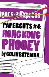 Download Papercuts 4: Hong Kong Phooey (Kindle Single) pdf, epub, ebook