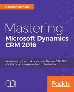 Download Mastering Microsoft Dynamics CRM 2016 pdf, epub, ebook