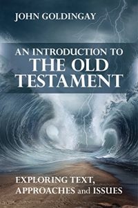 Download An Introduction to the Old Testament: Exploring text, approaches and issues pdf, epub, ebook