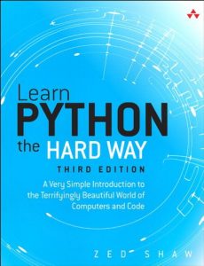 Download Learn Python the Hard Way: A Very Simple Introduction to the Terrifyingly Beautiful World of Computers and Code (Zed Shaw’s Hard Way Series) pdf, epub, ebook