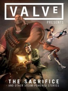 Download Valve Presents Volume 1: The Sacrifice and Other Steam-Powered Stories pdf, epub, ebook