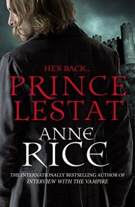 Download Prince Lestat: The Vampire Chronicles 11 pdf, epub, ebook