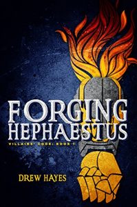 Download Forging Hephaestus (Villains’ Code Book 1) pdf, epub, ebook