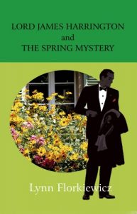 Download LORD JAMES HARRINGTON AND THE SPRING MYSTERY (Lord James Harrington Mysteries Book 2) pdf, epub, ebook