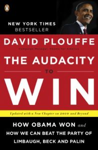 Download The Audacity to Win: How Obama Won and How We Can Beat the Party of Limbaugh, Beck, and Palin pdf, epub, ebook