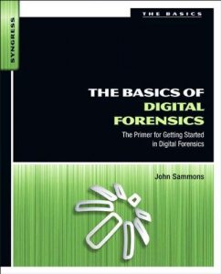 Download The Basics of Digital Forensics: The Primer for Getting Started in Digital Forensics pdf, epub, ebook