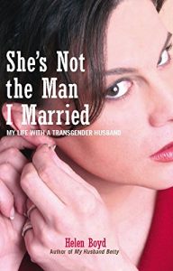 Download She’s Not the Man I Married: My Life with a Transgender Husband pdf, epub, ebook
