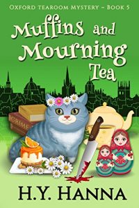Download Muffins and Mourning Tea (Oxford Tearoom Mysteries ~ Book 5) pdf, epub, ebook
