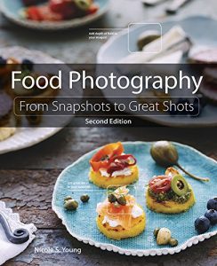 Download Food Photography: From Snapshots to Great Shots pdf, epub, ebook