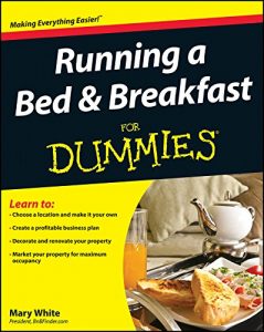 Download Running a Bed and Breakfast For Dummies pdf, epub, ebook