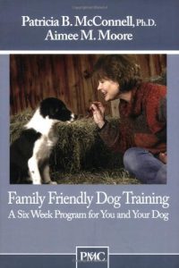 Download Family Friendly Dog Training: A Six Week Program for You and Your Dog: 1 pdf, epub, ebook