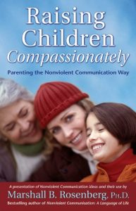 Download Raising Children Compassionately: Parenting the Nonviolent Communication Way (Nonviolent Communication Guides) pdf, epub, ebook
