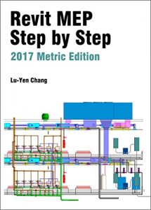 Download Revit MEP Step by Step 2017 Metric Edition pdf, epub, ebook