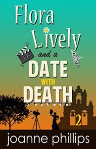 Download A Date With Death: Cozy Private Investigator Series (Flora Lively Mysteries Book 2) pdf, epub, ebook