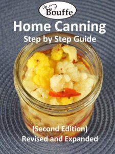 Download JeBouffe Home Canning Step by Step Guide (second edition) Revised and Expanded pdf, epub, ebook