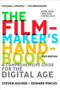 Download The Filmmaker’s Handbook: A Comprehensive Guide for the Digital Age: 2013 Edition pdf, epub, ebook