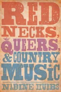 Download Rednecks, Queers, and Country Music pdf, epub, ebook