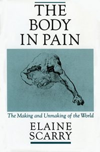 Download The Body in Pain: The Making and Unmaking of the World pdf, epub, ebook