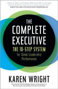 Download The Complete Executive: The 10-Step System for Great Leadership Performance pdf, epub, ebook