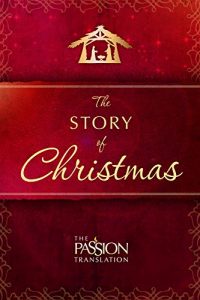 Download The Story of Christmas (The Passion Translation) pdf, epub, ebook