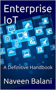 Download Enterprise IoT: A Definitive Handbook pdf, epub, ebook