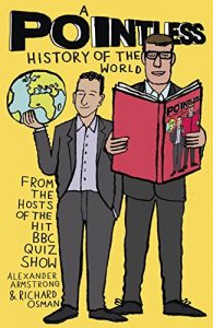 Download A Pointless History of the World (Pointless Books Book 5) pdf, epub, ebook