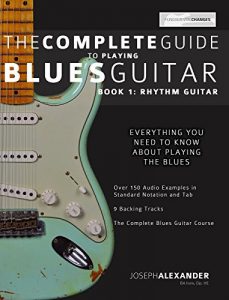 Download The Complete Guide to Playing Blues Guitar  Part One – Rhythm Guitar (Play Blues Guitar Book 1) pdf, epub, ebook