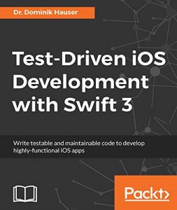 Download Test-Driven iOS Development with Swift 3 pdf, epub, ebook