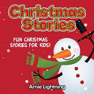 Download Christmas Stories for Kids: Fun Christmas Short Stories for Kids and Christmas Jokes (Christmas Books for Children) pdf, epub, ebook