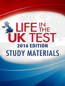 Download Life in the UK Test (2017 Edition): Complete Official Study Materials pdf, epub, ebook
