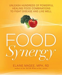 Download Food Synergy: Unleash Hundreds of Powerful Healing Food Combinations to Fight Disease and Live Well pdf, epub, ebook