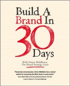 Download Build a Brand in 30 Days: With Simon Middleton, The Brand Strategy Guru pdf, epub, ebook