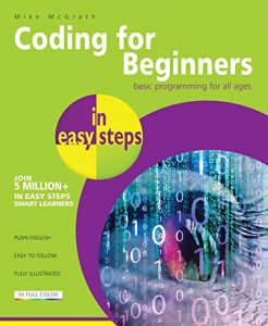 Download Coding for Beginners in easy steps: Basic programming for all ages pdf, epub, ebook