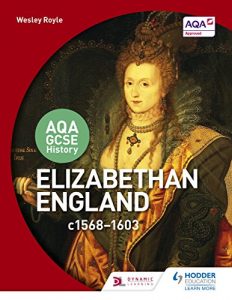 Download AQA GCSE History: Elizabethan England, c1568-1603 pdf, epub, ebook