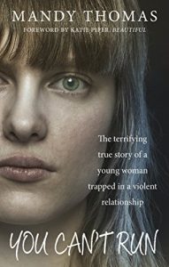 Download You Can’t Run: The Terrifying True Story of a Young Woman Trapped in a Violent Relationship pdf, epub, ebook