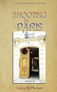 Download Shooting For Paris part II pdf, epub, ebook