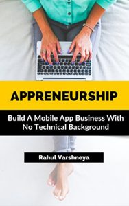 Download Appreneurship: Build A Mobile App Business With No Technical Background pdf, epub, ebook