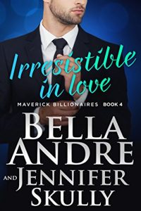 Download Irresistible In Love (The Maverick Billionaires, Book 4) pdf, epub, ebook