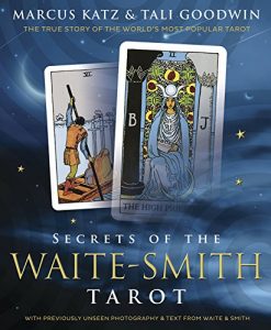 Download Secrets of the Waite-Smith Tarot: The True Story of the World’s Most Popular Tarot pdf, epub, ebook