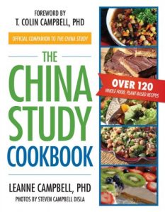 Download The China Study Cookbook: Over 120 Whole Food, Plant-Based Recipes pdf, epub, ebook