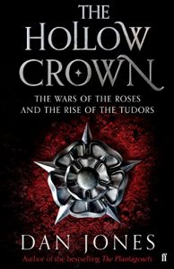 Download The Hollow Crown: The Wars of the Roses and the Rise of the Tudors pdf, epub, ebook