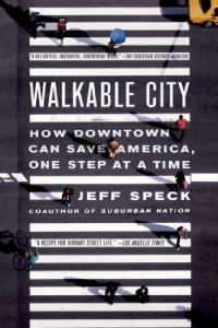 Download Walkable City: How Downtown Can Save America, One Step at a Time pdf, epub, ebook