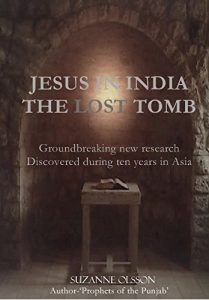 Download Jesus in India: The Lost Tomb (print edition : Jesus in Kashmir, The Lost Tomb Book 2016) pdf, epub, ebook