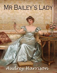 Download Mr Bailey’s Lady – A Regency Romance pdf, epub, ebook