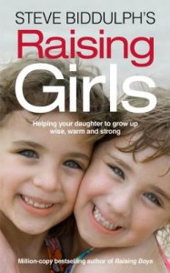 Download Steve Biddulph’s Raising Girls pdf, epub, ebook