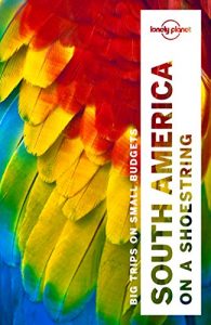 Download Lonely Planet South America on a shoestring (Travel Guide) pdf, epub, ebook