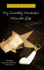 Download My Incredibly Wonderful, Miserable Life: An Anti-Memoir pdf, epub, ebook